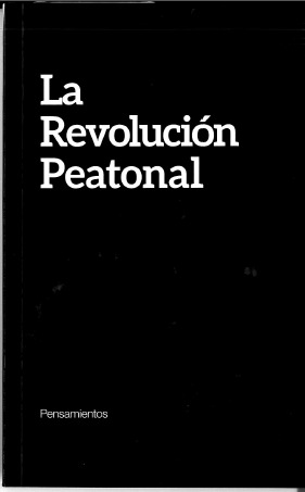 La revolución peatonal