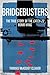 The Bridgebusters The True Story of the Catch-22 Bomb Wing by Thomas McKelvey Cleaver