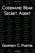 Codename: Bear: Secret Agent (Codename Universe #1)