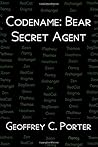 Codename: Bear: Secret Agent (Codename Universe #1)