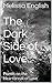 The Dark Side of Love: Poems on the Heartbreak of Love