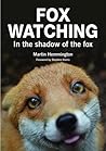 Fox Watching by Martin Hemmington