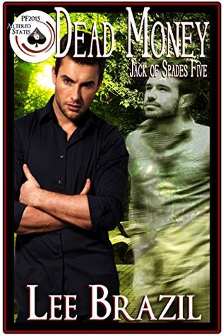 Dead Money (Jack of Spades #5; Pulp Friction 2015 #17)