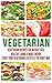 Vegetarian: Vegetarian Reci...
