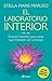 El laboratorio interior (Spanish Edition)
