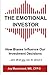 The Emotional Investor: How Biases Influence Your Investment Decisions...And What You Can Do About It