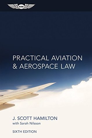 Practical Aviation & Aerospace Law (Kindle Edition)