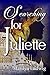 Searching for Juliette