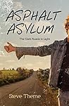 Book cover for Asphalt Asylum: The Dark Roads to Light
