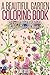 A Beautiful Garden Coloring Book: Coloring Book for Adults (Lovink Coloring Books)