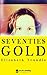 Seventies Gold
