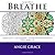 Breathe by Angie Grace