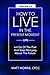 How To Live In The Present Moment, 2.0: Let Go Of The Past & Stop Worrying About The Future