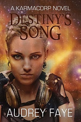 Destiny's Song (The Fixers of KarmaCorp, #1)