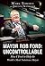 Mayor Rob Ford by Mark Towhey