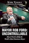 Mayor Rob Ford by Mark Towhey