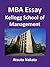 MBA Essay 2013 – Kellogg School of Management –