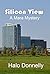 Silicon View: A Mara Mystery (The Mara Mysteries Book 1)