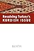 Resolving Turkey's Kurdish Issue