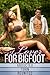 A Lover for Bigfoot (Parano...