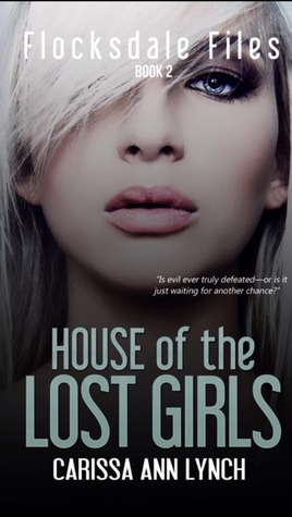 House of the Lost Girls (Flocksdale Files, #2)