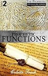 Prophetic Functions (The Prophetic Field Guide Series Book 2) Prophetic Functions (The Prophetic Field Guide Series Book 2)