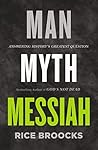 Man, Myth, Messia...