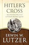 Hitler's Cross: H...