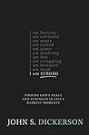 I Am Strong by John S. Dickerson
