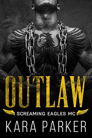 Outlaw: Screaming Eagles MC (Kindle Edition)