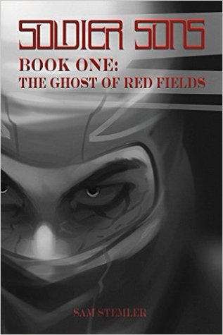 The Ghost of Red Fields (Soldier Sons, #1)