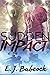 Sudden Impact (Impacted Book 1)