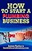 How to Start a Plumbing Business