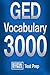 Official GED Vocabulary 3000 : Become a True Master of GED Vocabulary...Quickly