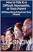 How to Talk to a Difficult, Narcissistic, or Toxic Parent: (Without Being Pulled Into Their Drama) (Transcend Mediocrity Book 75)