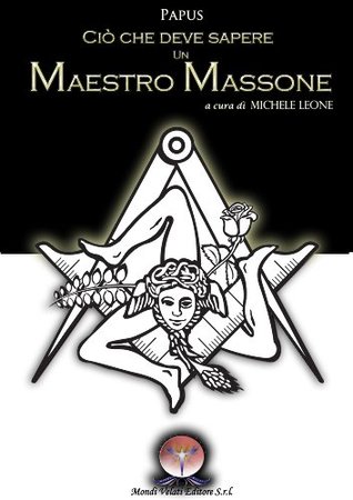 Ciò che deve sapere un maestro massone (Esoterismo)