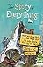 The Story of Everything: How You, Your Pets, and the Swiss Alps Fit into God's Plan for the World