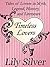 Timeless Lovers: Tales of Lovers in Myth, Legend History and Literature