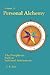 Personal Alchemy: The Neophyte's Path to Spiritual Attainment (Brotherhood of Light Lessons, Course 21)