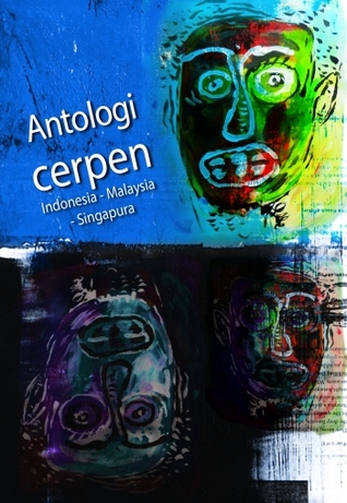 Antologi Cerpen Indonesia-Malaysia-Singapura