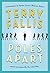 Poles Apart by Terry Fallis
