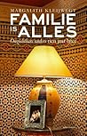 Familie is alles. Onzichtbare ouders tien jaar later by Margalith Kleijwegt