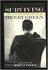 Surviving: the Uncollected Writings of Henry Green