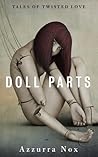 DOLL PARTS by Azzurra Nox