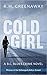 Cold Girl (B.C. Blues Crime, #1)
