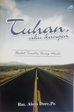 Tuhan, Aku Kangen - Ibadat Tematis Orang Muda