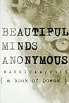 Beautiful Minds Anonymous by Nausicaa Twila