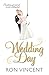 Wedding Day by Ron Vincent