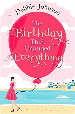 The Birthday That Changed Everything (Kindle Edition)
