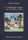 Le vichinghe volanti e altre storie d'amore a Vigàta by Andrea Camilleri